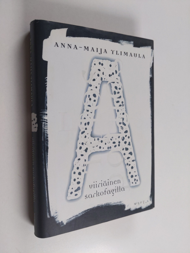 Anna-Maija Ylimaula : Viiriäinen sarkofagilla : kertomus