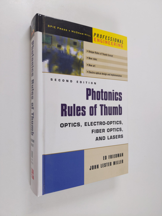Ed Friedman ym. : Photonics Rules of Thumb - Optics, Elec...