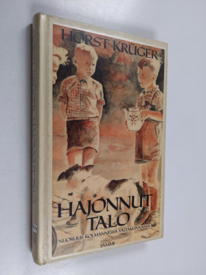 Horst Kruger : Hajonnut talo : nuoruus Kolmannessa valtak...