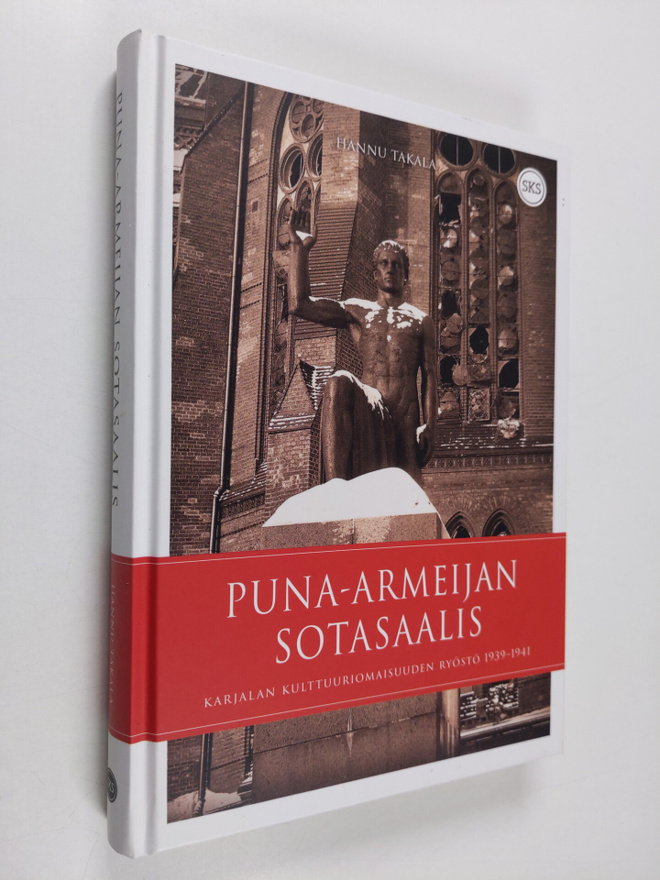 Hannu Takala : Puna-armeijan sotasaalis : Karjalan kulttu...