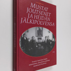 Antero (toim.) Manninen : Mustat joutsenet ja heidän jälk... - pikkukuva 1