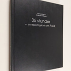 Daniel Eriksson : 36 Stunder : En reportagebok om Åland - pikkukuva 1