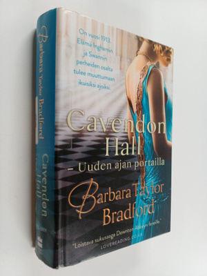 Barbara Taylor Bradford : Cavendon Hall : uuden ajan port...
