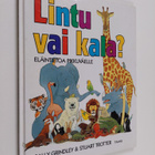 Sally Grindley : Lintu vai kala? : eläintietoa pikkuväelle - pikkukuva 1