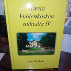Pekkola : Kuvia Vuolenkosken vaiheilta IV ( SIS POSTIKULU - pikkukuva 1