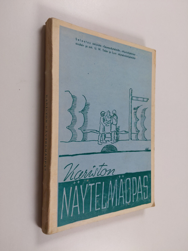 Kariston näytelmäopas : selostus sarjoista 'Seuranäytelmi...