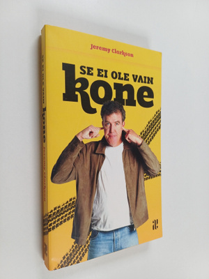 Jeremy Clarkson : Se ei ole vain kone