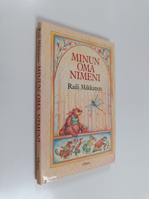 Raili Mikkanen : Minun oma nimeni