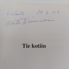 Martti O. Nieminen : Tie kotiin (signeerattu, tekijän omi... - pikkukuva 2