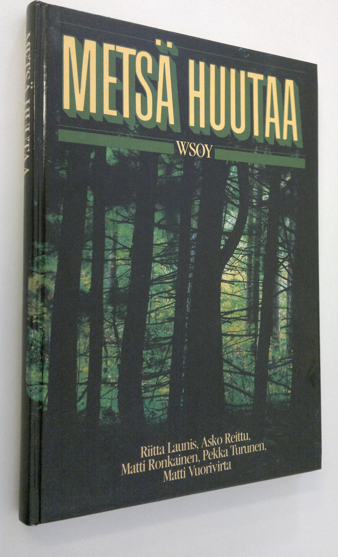 Riitta (toim.) Launis : Metsä huutaa