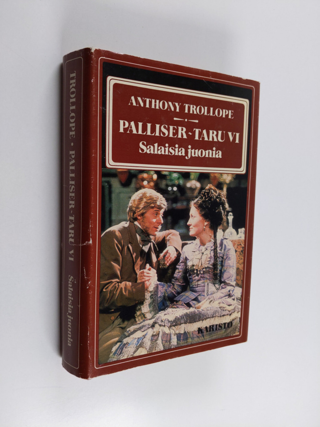Anthony Trollope : Palliser-taru 6 : Salaisia juonia