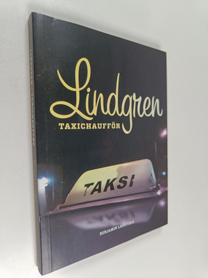 Benjamin Laustiola : Lindgren, taxichaufför