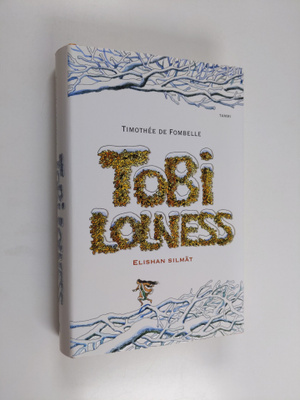 Timothee de Fombelle : Tobi Lolness II - Elishan silmät