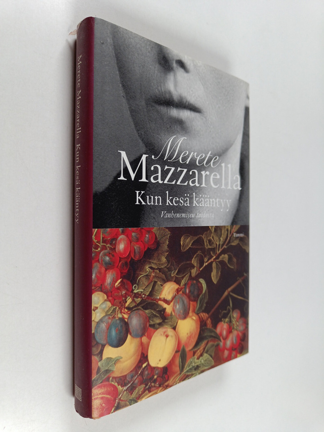 Merete Mazzarella : Kun kesä kääntyy : vanhenemisen taidosta