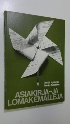 Pentti Kyöstilä : Asiakirja- ja lomakemalleja