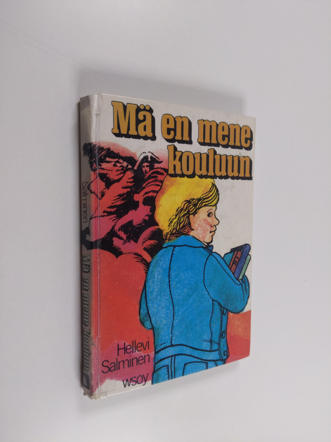 Hellevi Salminen : Mä en mene kouluun