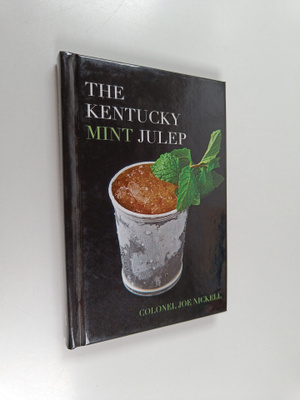 Joe Nickell : The Kentucky Mint Julep