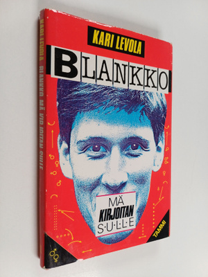 Kari Levola : Blankko, mä kirjoitan sulle