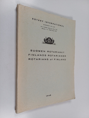 Suomen rotarianit = Finlands rotanianer = Rotarians of Fi...