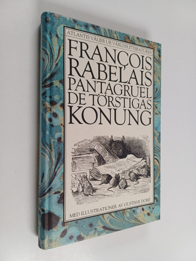 Francois Rabelais : Pantagruel, de törstigas konung