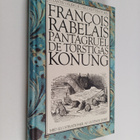 Francois Rabelais : Pantagruel, de törstigas konung - pikkukuva 1
