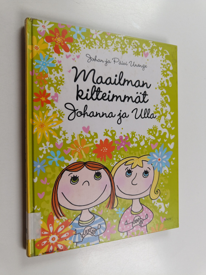 Johan Unenge : Maailman kilteimmät Johanna ja Ulla