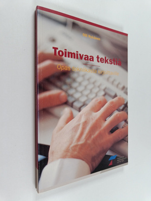 Olli Nykänen : Toimivaa tekstiä : opas tekniikasta kirjoi...