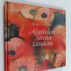 Maaria Leinonen : Ajattelen sinua tänään - pikkukuva 1