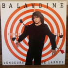 BALAVOINE  Vendeurs De Larmes  200 371 1982 Ranska - pikkukuva 1