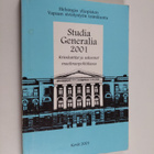 Studia generalia 2001 : kriisikattilat ja uskonnot maailm... - pikkukuva 1