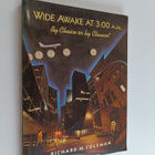 Richard M. Coleman : Wide awake at 3:00 a.m. : by choice ... - pikkukuva 1