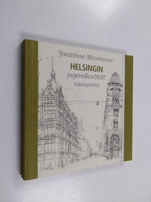 Jonathan Moorhouse : Helsingin jugendkorttelit : kävelyre...