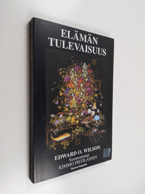 Edward O. Wilson : Elämän tulevaisuus