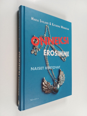 Maria ym. (toim.) Sveland : Onneksi erosimme : naiset ker...