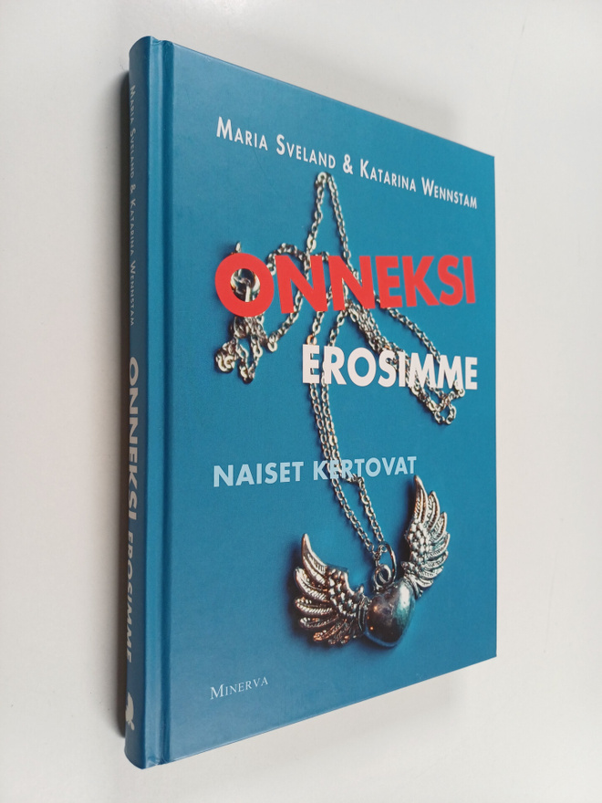 Maria ym. (toim.) Sveland : Onneksi erosimme : naiset ker...