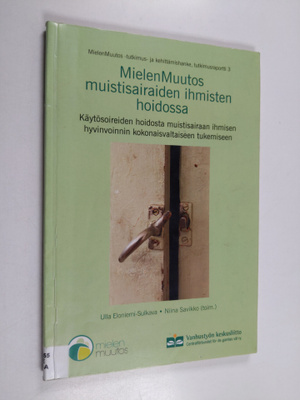 MielenMuutos -tutkimus- ja kehittämishanke; käytösoireide...