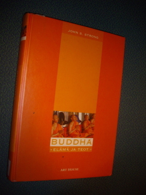John S. Strong: BUDDHA - Elämä ja teot ( Sis.postikulut )