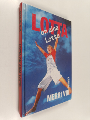 Merri Vik : Lotta on aina Lotta