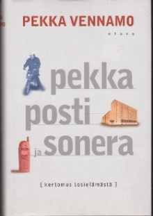 Pekka Vennamo - Pekka, posti ja Sonera
