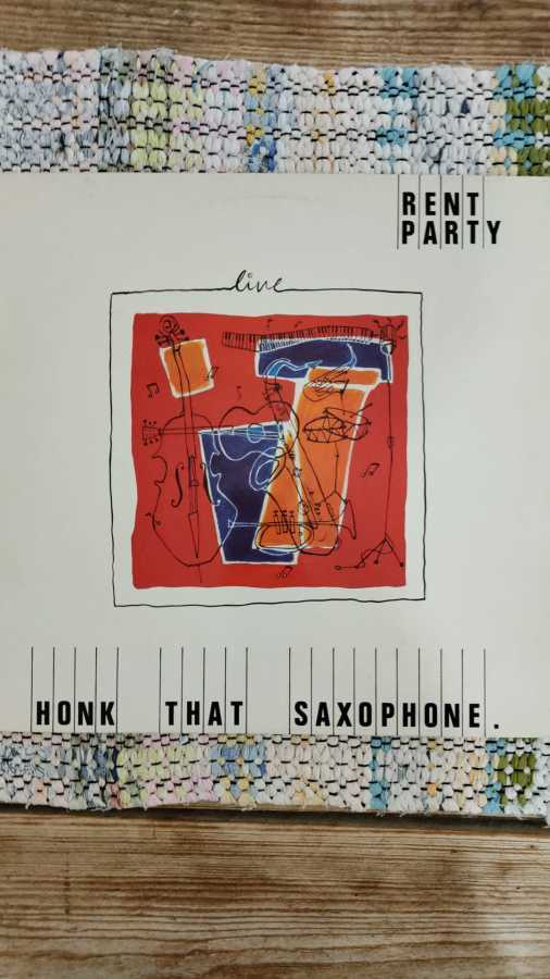 RENT PARTY - Honk That Saxophone