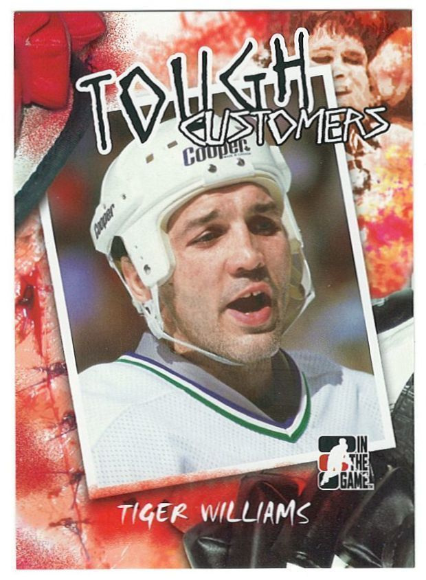 05-06 ITG Tough Customers #TW Tiger Williams