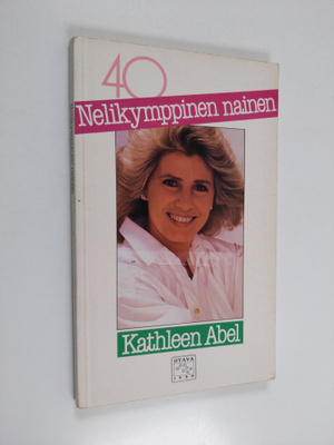 Kathleen Abel : Nelikymppinen nainen