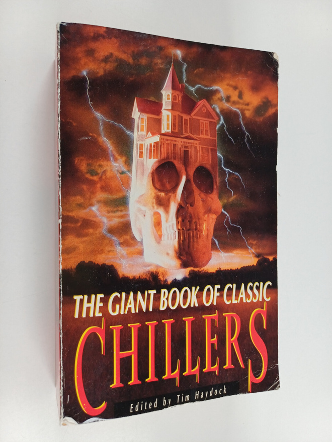 Tim Haydock : The Giant Book of Classic Chillers
