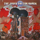 THE JIMMY CASTOR BUNCH :: IT'S JUST BEGUN :: VINYYLI LP 1972 - pikkukuva 1