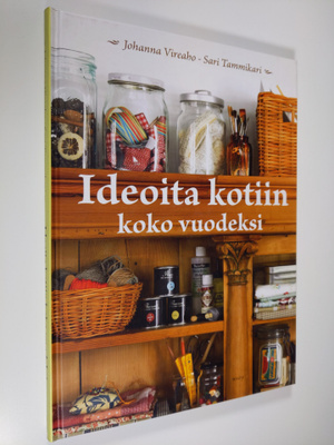 Johanna Vireaho : Ideoita kotiin koko vuodeksi