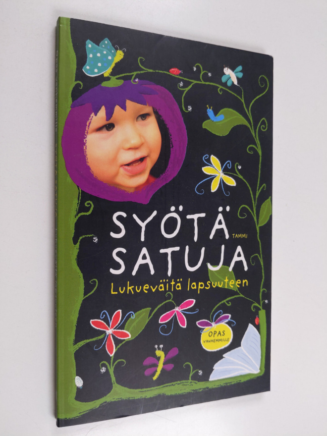 Syötä satuja : lukueväitä lapsuuteen