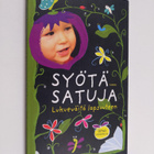 Syötä satuja : lukueväitä lapsuuteen - pikkukuva 1