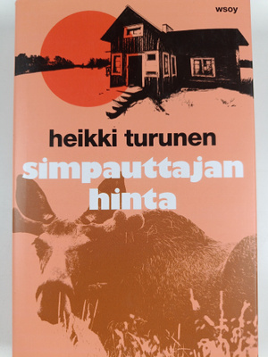 Heikki Turunen : Simpauttajan hinta
