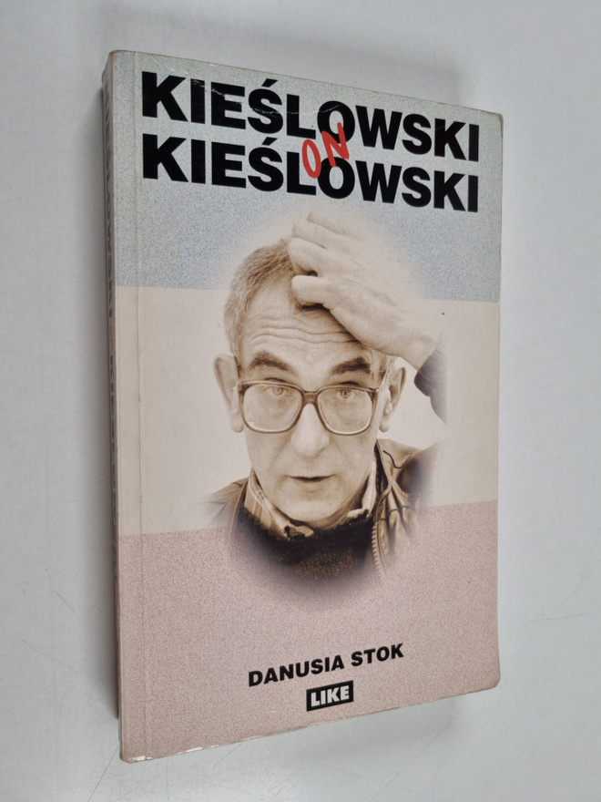 Krzysztof Kieslowski : Kieslowski on Kieslowski