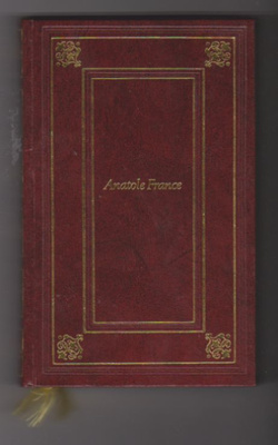 Anatole France - Sylvestre Bonnardin Rikos & Thais
